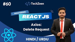 React JS Tutorial #60: Deleting Data With Axios Delete Method | Axios With React JS #2024 #reactjs