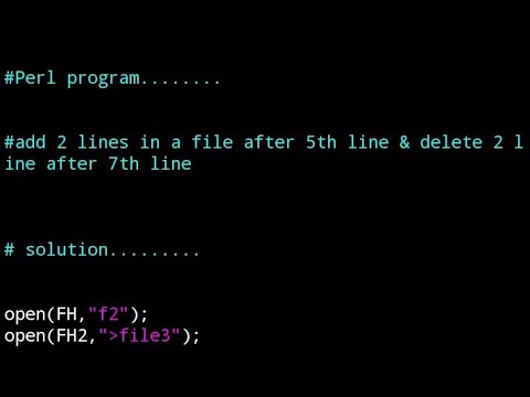 Add 2 lines after 5th file & remove 2 lines after 7th line from a file using Perl program