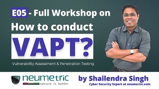 How to Conduct VAPT? | Shailendra Singh | Workshop E05