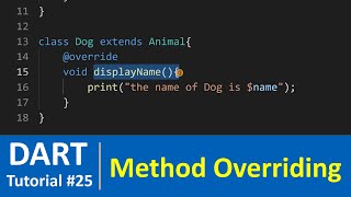 Dart Tutorial #25 - Class Inheritance & Method Overriding in Dart Programming