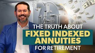 Fixed Indexed Annuity Basics for Retirees: Pros, Cons, and How They Work