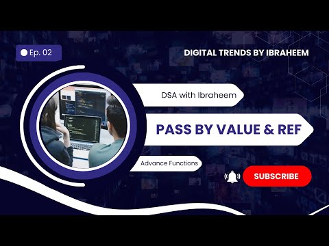 Lec 02 | Pass by Value & Reference in C++ | DSA with Ibraheem | Advanced Functions Explained #coding