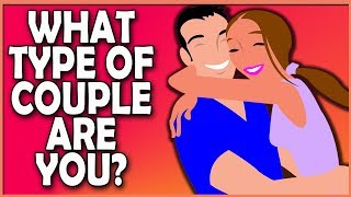 What type of couple are you? (Love Test)