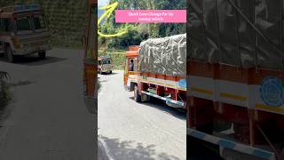 Instance Thinking Acting Accordingly quick lane change to allow way for upcoming loaded truck