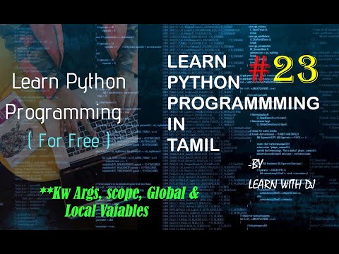 23 **Keyword Arguments, Scope, Global & Local Variable | Python course Tamil | Learn with DJ