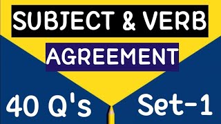SUBJECT AND VERB AGREEMENT Practice Set 1