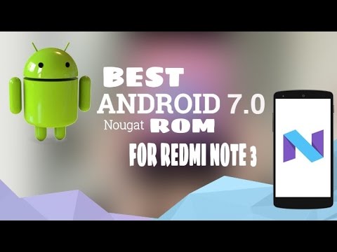 BEST STABLE NOUGAT ROM FOR REDMI NOTE 3 WITH VOLTE