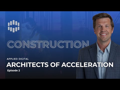 Constructing a 100 MW AI Factory: Episode 2 | Architects of Acceleration by Applied Digital