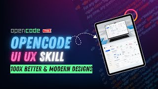OpenCode UI/UX Skill: Build 100X Better & Modern Designs (100% Free)