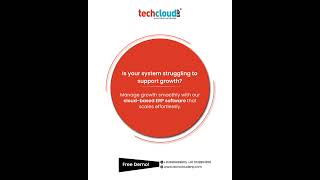 Is Your System Struggling to Support Growth? | Cloud-Based ERP Software by Tech Cloud ERP