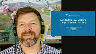 Architecting Your WebRTC Application for Scalability (WebRTC.ventures TADSummit 2022)