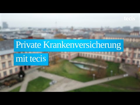 Private Krankenversicherung mit tecis | tecis