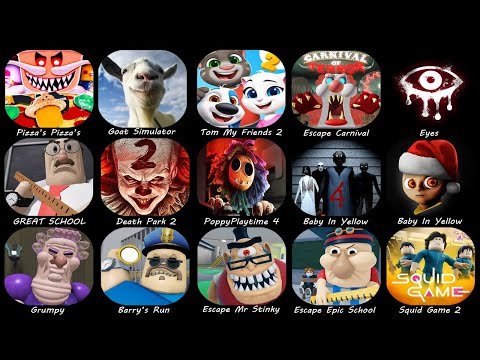 Pizza’s Pizza’s,Goat Simulator,Tom My Friends 2,Escape Carnival,Eyes,GREAT SCHOOL,Death Park 2 .....