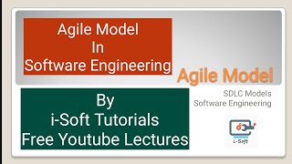 Agile Model | SDLC Model | Software Engineering | 23 | i-Soft Tutorials