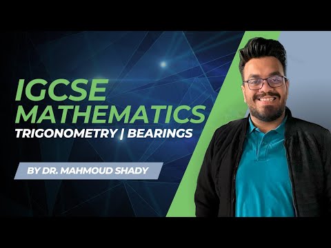 IGCSE Trigonometry | Master Bearings with Dr. Mahmoud Shady 📚
