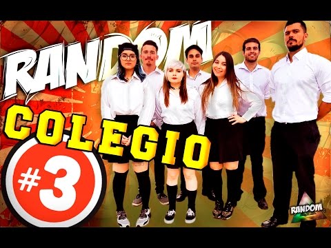 Random - Especial "Colegio 3"