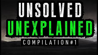 Unsolved & Unexplained Mysteries (Updated)