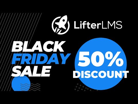 LifterLMS Black Friday Sale 2023 🔥 LifterLMS Coupon Code [50% Discount 🤩]