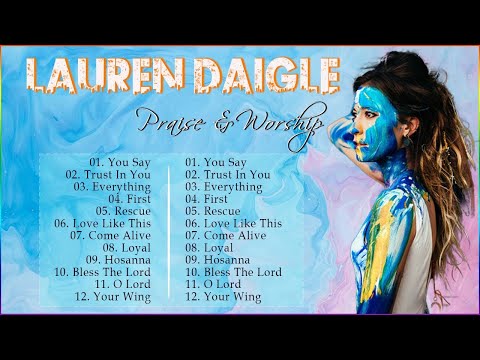 Lauren Daigle Worship Moment Playlist 2023