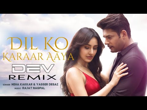 Dil Ko Karaar Aaya Reggaeton Remix - Neha Kakkar & Yasser Dehai - DEV REMIX