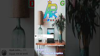 DIPAK name ka logo design| Logo name DIPAK Art by FN Nazmul Graphics| #shorts #ytshorts #logo