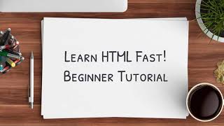 Learn HTML Fast | HTML Tutorial for Beginners