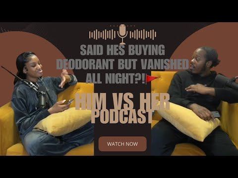 He Went to buy deodorant and disappeared all night?! 😳 | EPISODE 9