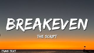 🎵Breakeven - The Script (Lyrics) 💽🎶