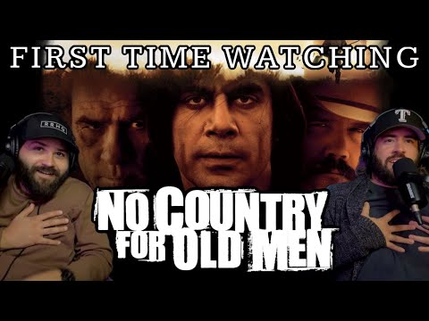 NO COUNTRY FOR OLD MEN (2007) FIRST TIME WATCHING MOVIE REACTION AND COMMENTARY