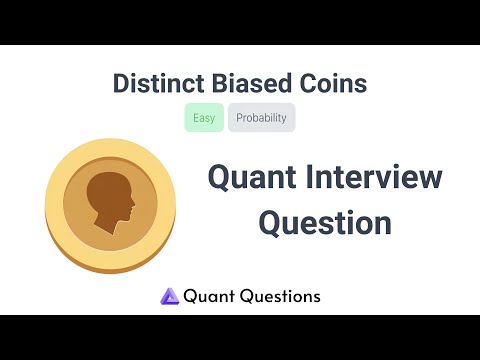 Distinct Biased Coins - Quant Interview Question