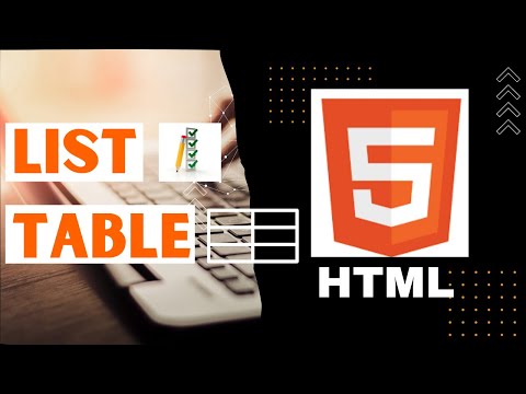 "How to Create Lists and Tables in [HTML] - Easy Tutorial for Beginners [2023]