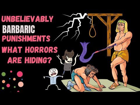 Unbelievably Barbaric Punishments: What Horrors are Hiding?