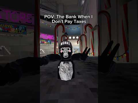 POV: The Bank When I Commit Excessive Tax Evasion #gorillatag #gtag #vr #funny #memes #skit #foryou