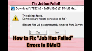 How to Solve "Job Has Failed" Errors| Why Your Jobs Are Failing & How to Fix Them|DMol3 Errors