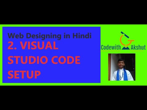Web Designing in Hindi: #2 - Visual Studio Code Setup