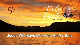 February 5 | Daily Devotion | Jesus Will Save Me From All My Sins | Zac Poonen