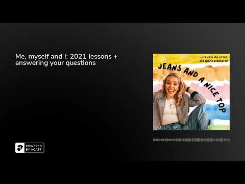 Me, myself and I: 2021 lessons + answering your questions