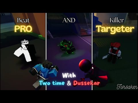 I beat Pro and Targeter killer with Two time and Dussekar