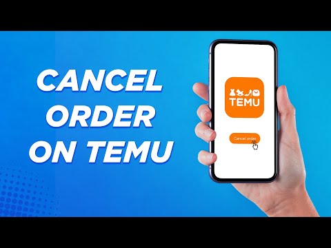 How to Cancel Order on Temu 2024