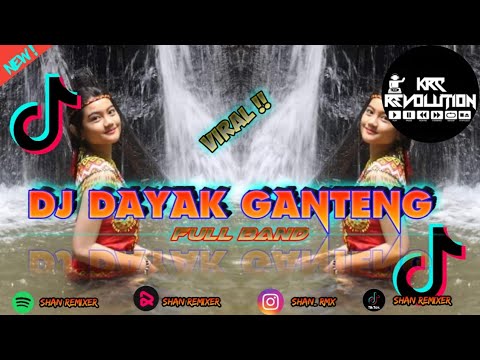 DJ DAYAK GANTENG🎶🎶 || FULL BAND || @ErvanRemixer || zona Ganjur Kalbar ‼️