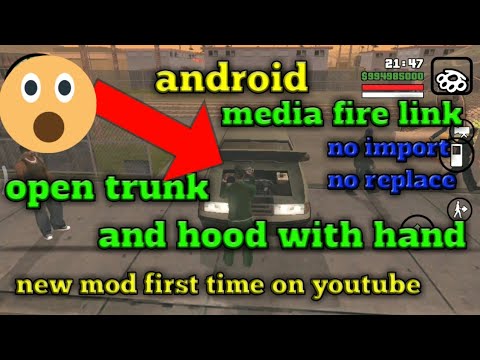 open trunk and hood with hand mod for gta sa android [Mobile tech]