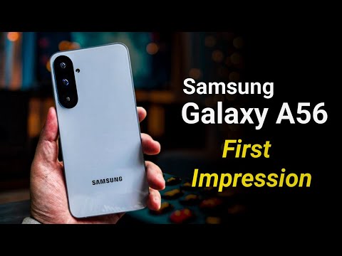 Samsung Galaxy A56 - First Impression