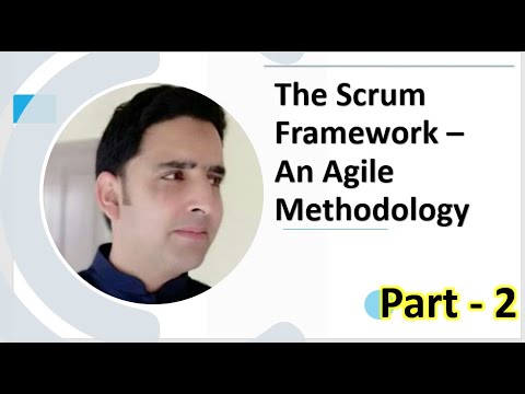 The Scrum Framework – An Agile Methodology - Part 2