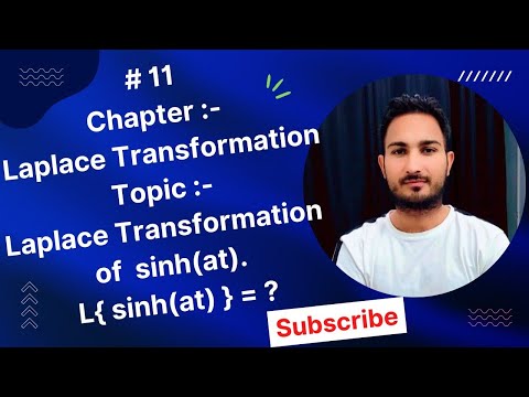 #11,Laplace transformation of sinh(at)?