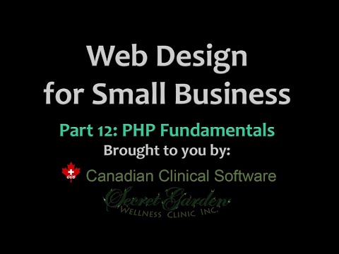 Web Design for Small Business: Part 12 - PHP Fundamentals