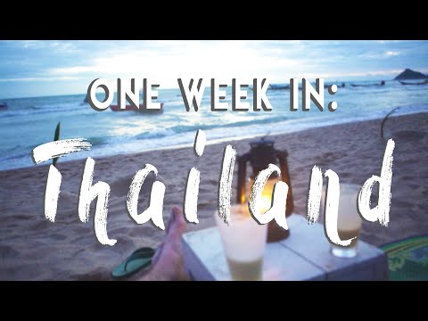 ONE WEEK IN THAILAND