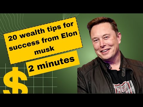 20 Wealth Tips for Success from Elon Musk