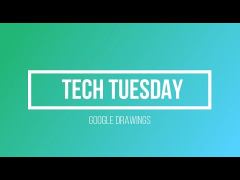 Tech Tuesday: Google Drawings