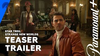 Star Trek: Strange New Worlds | Season 3 Official Teaser | Paramount+