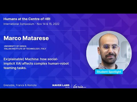 International Symposium - Humans at the Centre of HRI, 2022: Marco Matarese